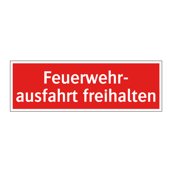 Feuerwehr- ausfahrt freihalten