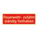 Feuerwehr- zufahrt ständig freihalten