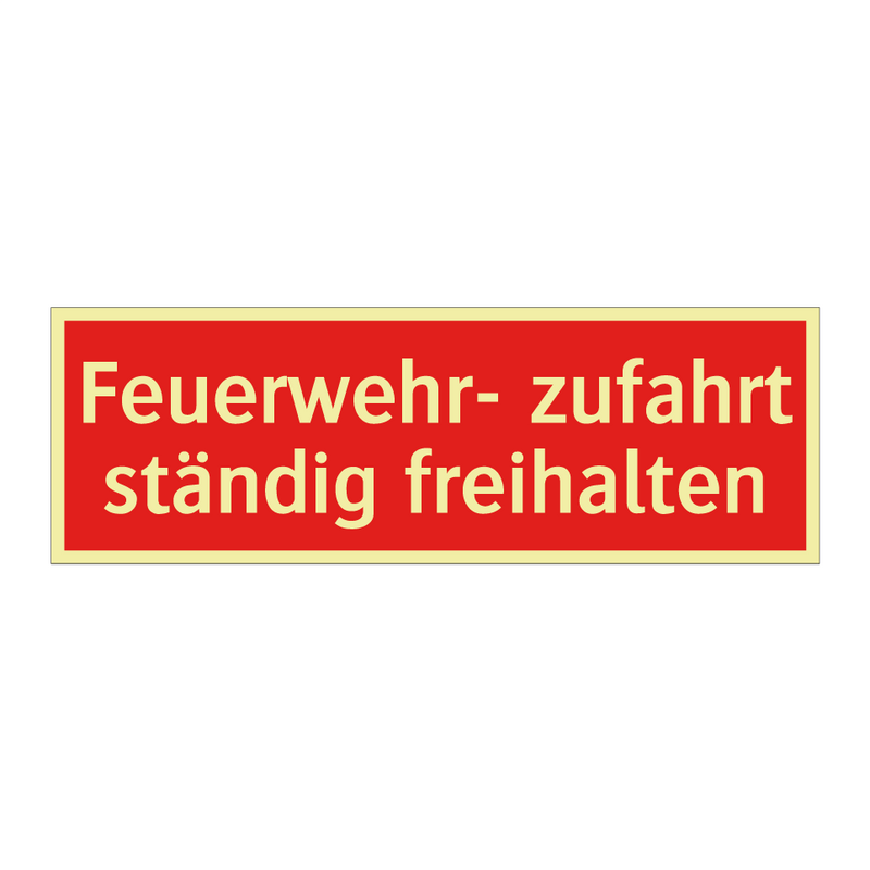 Feuerwehr- zufahrt ständig freihalten