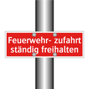 Feuerwehr- zufahrt ständig freihalten