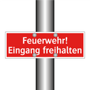 Feuerwehr! Eingang freihalten