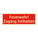 Feuerwehr! Zugang freihalten