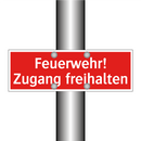 Feuerwehr! Zugang freihalten
