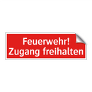 Feuerwehr! Zugang freihalten