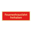 Feuerwehrausfahrt freihalten