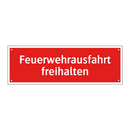 Feuerwehrausfahrt freihalten