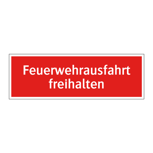 Feuerwehrausfahrt freihalten