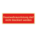Feuerwehrausrüstung darf nicht blockiert werden
