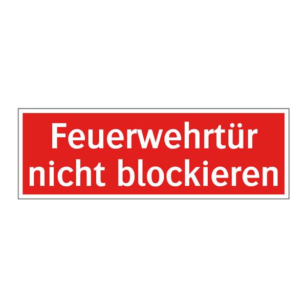 Feuerwehrtür nicht blockieren