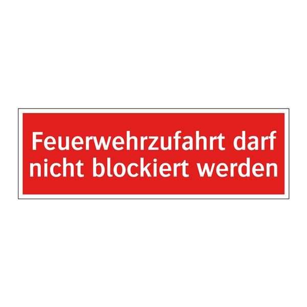 Feuerwehrzufahrt darf nicht blockiert werden