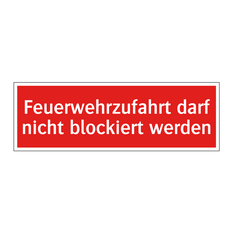 Feuerwehrzufahrt darf nicht blockiert werden