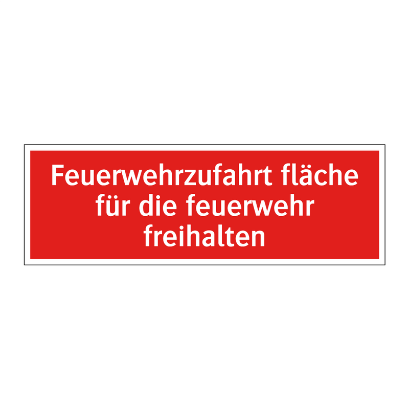 Feuerwehrzufahrt fläche für die feuerwehr freihalten