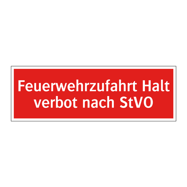 Feuerwehrzufahrt Halt verbot nach StVO