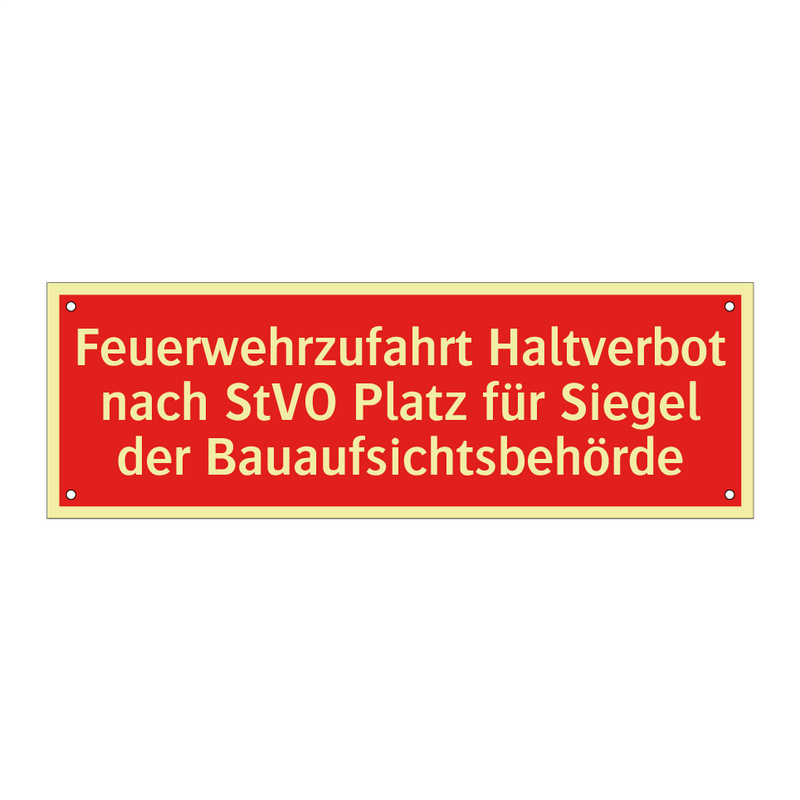 Feuerwehrzufahrt Haltverbot nach StVO Platz für Siegel der Bauaufsichtsbehörde
