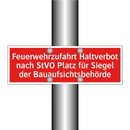 Feuerwehrzufahrt Haltverbot nach StVO Platz für Siegel der Bauaufsichtsbehörde