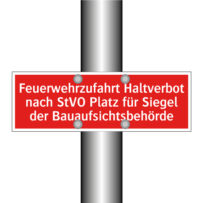 Feuerwehrzufahrt Haltverbot nach StVO Platz für Siegel der Bauaufsichtsbehörde