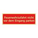 Feuerwehrzufahrt nicht vor dem Eingang parken