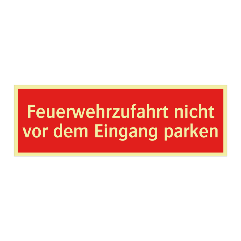 Feuerwehrzufahrt nicht vor dem Eingang parken