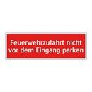 Feuerwehrzufahrt nicht vor dem Eingang parken