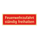 Feuerwehrzufahrt ständig freihalten