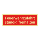 Feuerwehrzufahrt ständig freihalten