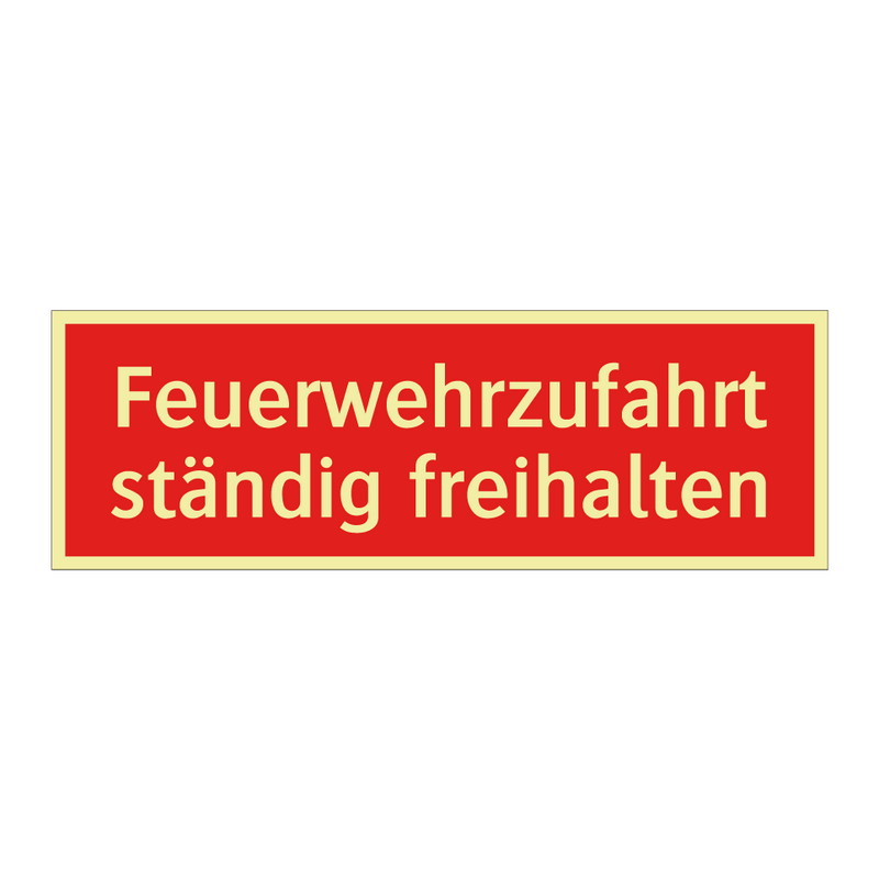 Feuerwehrzufahrt ständig freihalten