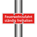 Feuerwehrzufahrt ständig freihalten