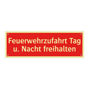 Feuerwehrzufahrt Tag u. Nacht freihalten