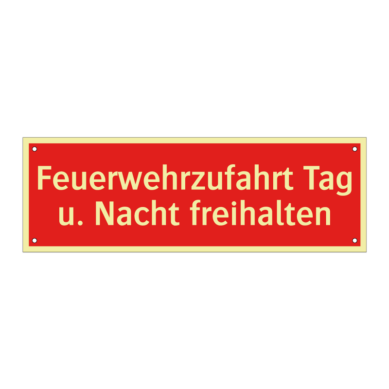 Feuerwehrzufahrt Tag u. Nacht freihalten