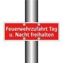 Feuerwehrzufahrt Tag u. Nacht freihalten