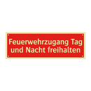 Feuerwehrzugang Tag und Nacht freihalten