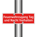 Feuerwehrzugang Tag und Nacht freihalten