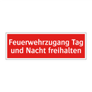Feuerwehrzugang Tag und Nacht freihalten