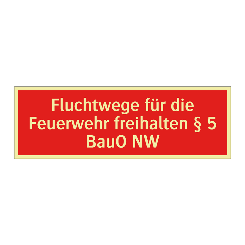 Fluchtwege für die Feuerwehr freihalten § 5 BauO NW