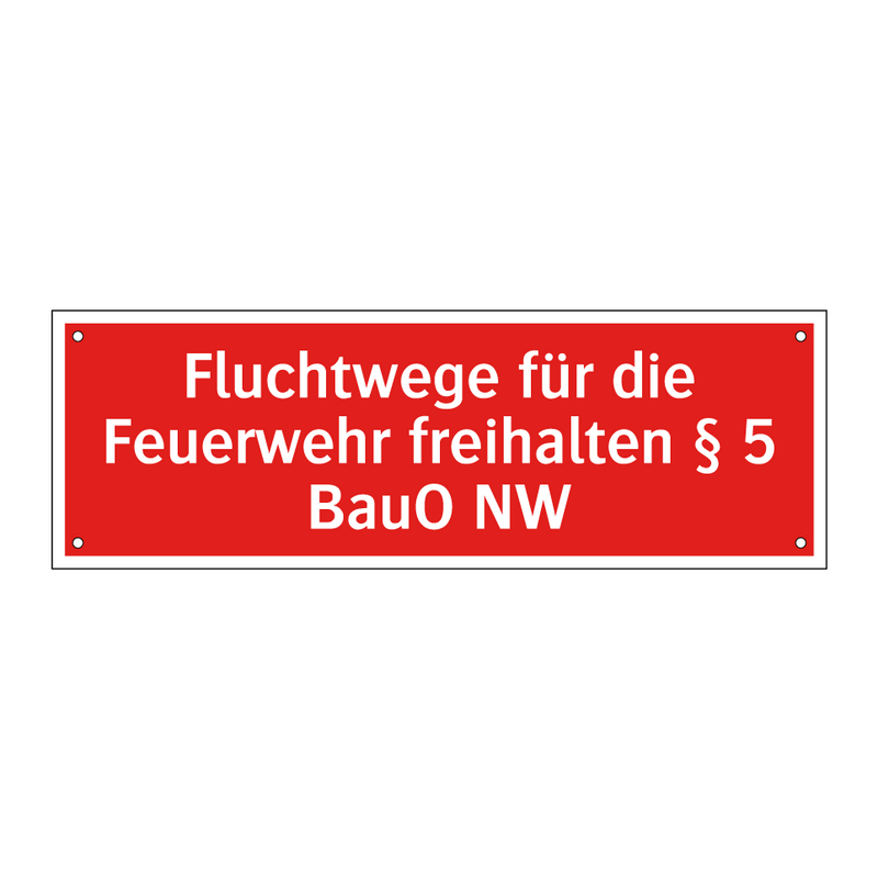 Fluchtwege für die Feuerwehr freihalten § 5 BauO NW