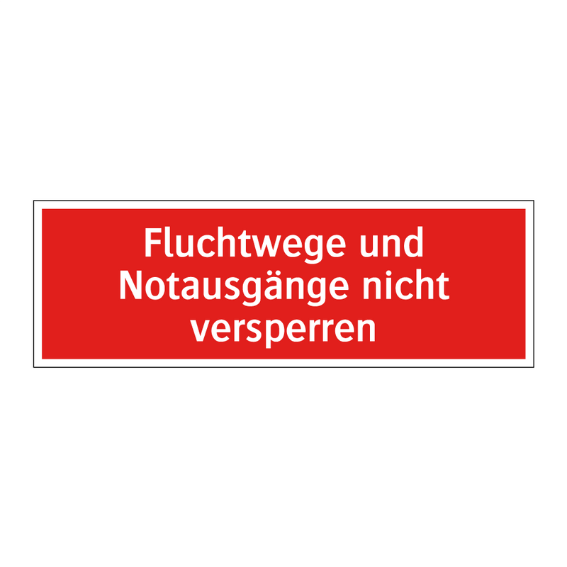 Fluchtwege und Notausgänge nicht versperren