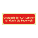 Gebrauch der CO₂-Löscher nur durch die Feuerwehr