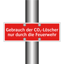 Gebrauch der CO₂-Löscher nur durch die Feuerwehr