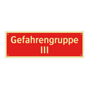 Gefahrengruppe III