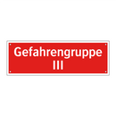 Gefahrengruppe III