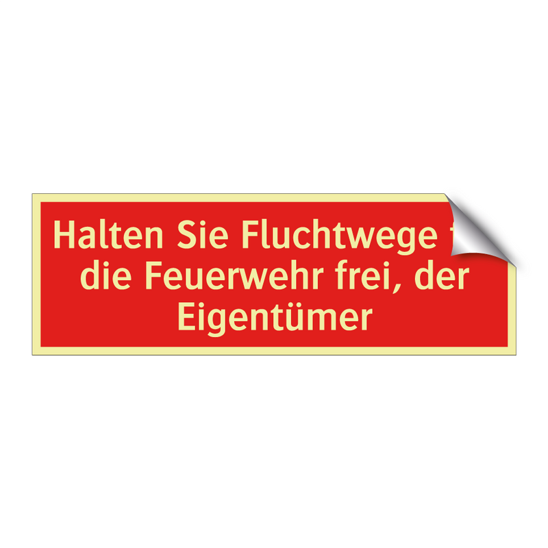 Halten Sie Fluchtwege für die Feuerwehr frei, der Eigentümer