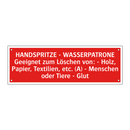 HANDSPRITZE - WASSERPATRONE Geeignet zum Löschen von: - Holz, Papier, Textilien, etc. (A) - Menschen oder Tiere - Glut
