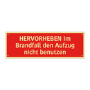 HERVORHEBEN Im Brandfall den Aufzug nicht benutzen