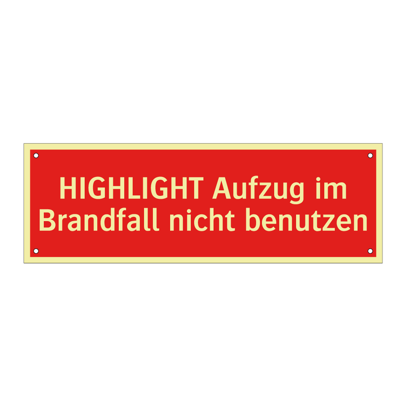 HIGHLIGHT Aufzug im Brandfall nicht benutzen