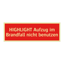 HIGHLIGHT Aufzug im Brandfall nicht benutzen