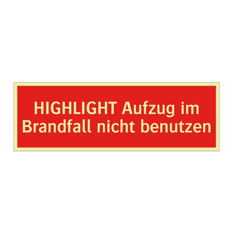 HIGHLIGHT Aufzug im Brandfall nicht benutzen