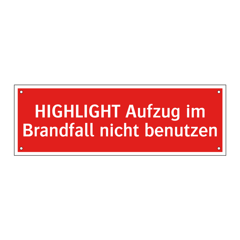 HIGHLIGHT Aufzug im Brandfall nicht benutzen