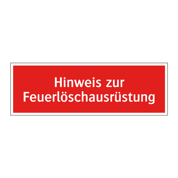 Hinweis zur Feuerlöschausrüstung
