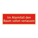 Im Alarmfall den Raum sofort verlassen