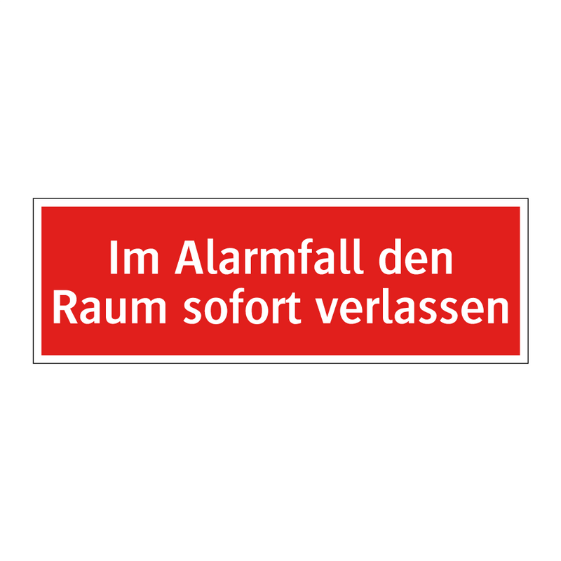 Im Alarmfall den Raum sofort verlassen